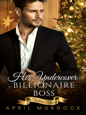 cover image of Her Undercover Billionaire Boss